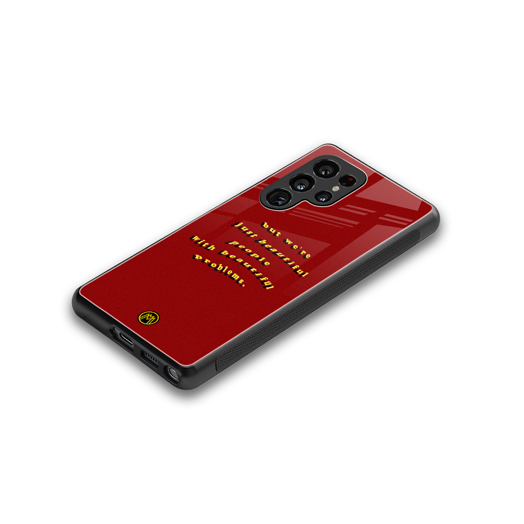 beautiful people with beautiful problems back phone cover | glass case for samsung galaxy s25 ultra