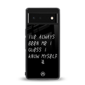 being myself back phone cover | glass case for google pixel 6