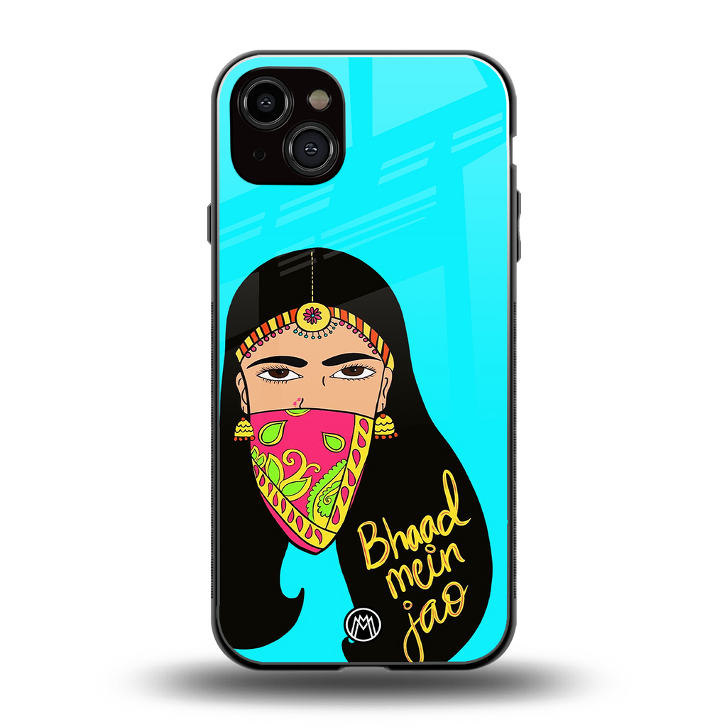 bhaad mein jao back phone cover | glass case for iphone 15 plus