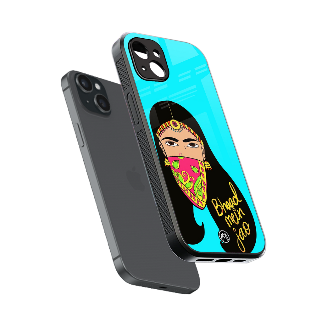 bhaad mein jao back phone cover | glass case for iphone 15 plus