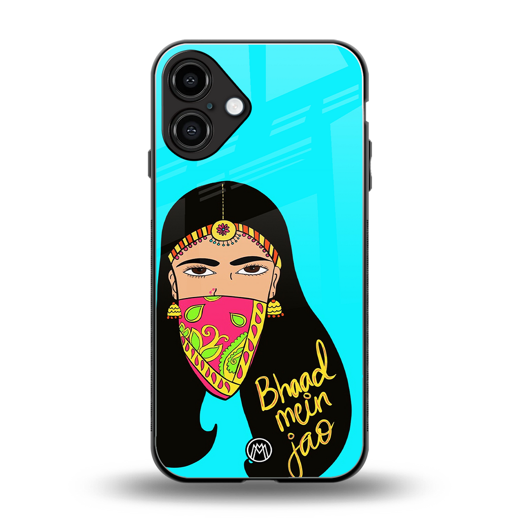 bhaad mein jao back phone cover | glass case for iphone 16 plus