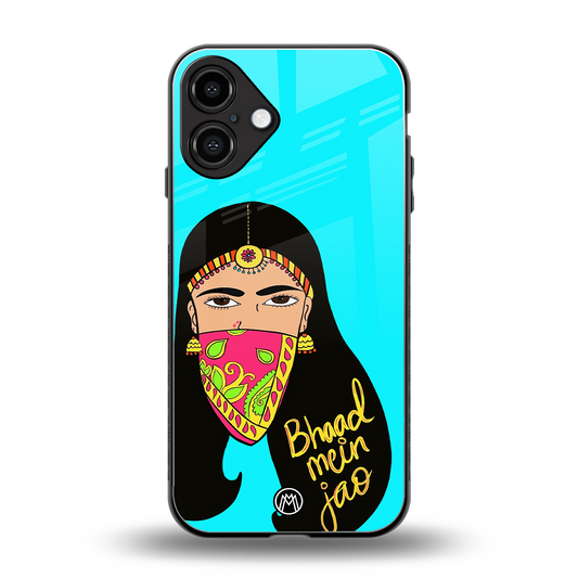 bhaad mein jao back phone cover | glass case for iphone 16 plus