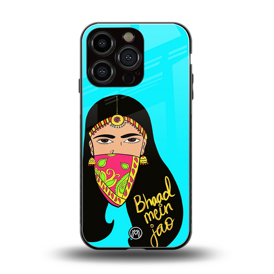 bhaad mein jao back phone cover | glass case for iphone 16 pro