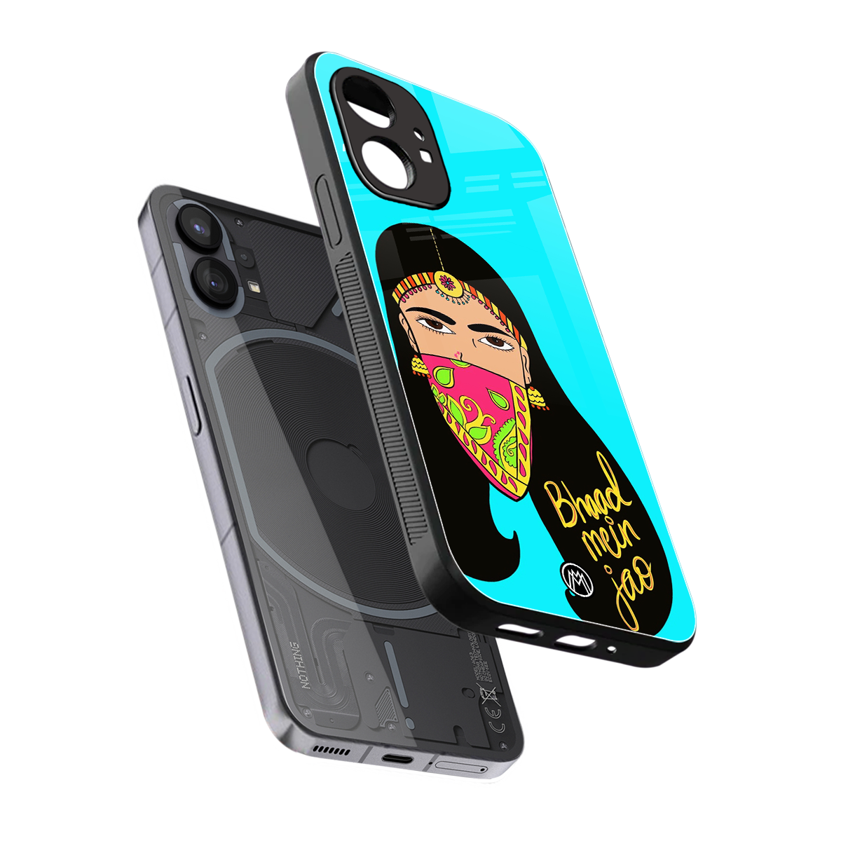 bhaad mein jao back phone cover | glass case for nothing phone 1