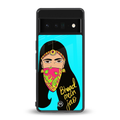 bhaad mein jao back phone cover | glass case for google pixel 6 pro