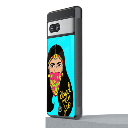 bhaad mein jao back phone cover | glass case for Google Pixel 7A