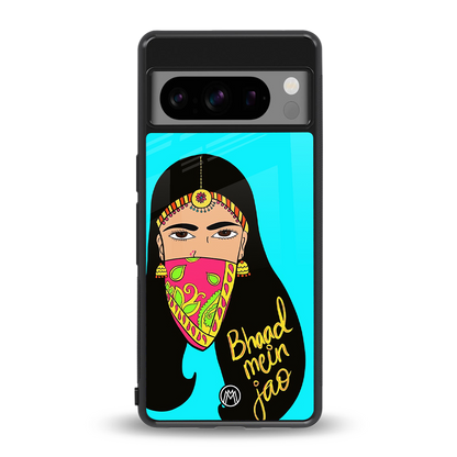 bhaad mein jao back phone cover | glass case for google pixel 8 pro