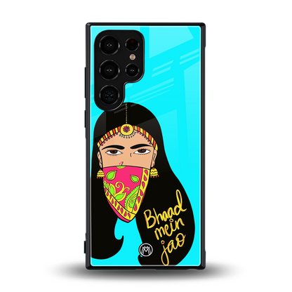 bhaad mein jao back phone cover | glass case for samsung galaxy s24 ultra