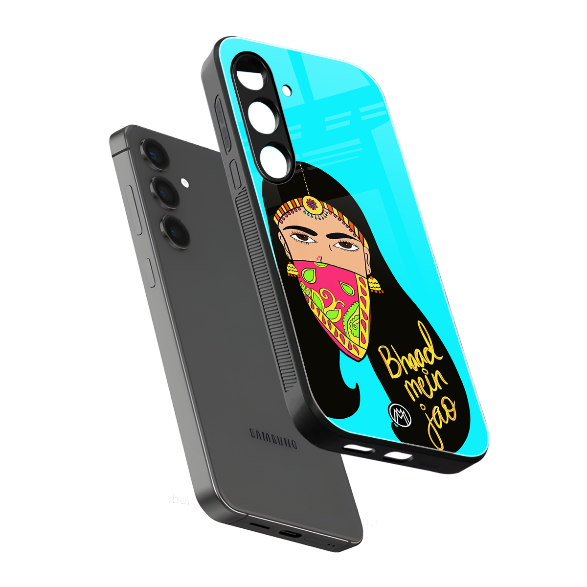bhaad mein jao back phone cover | glass case for samsung galaxy s24