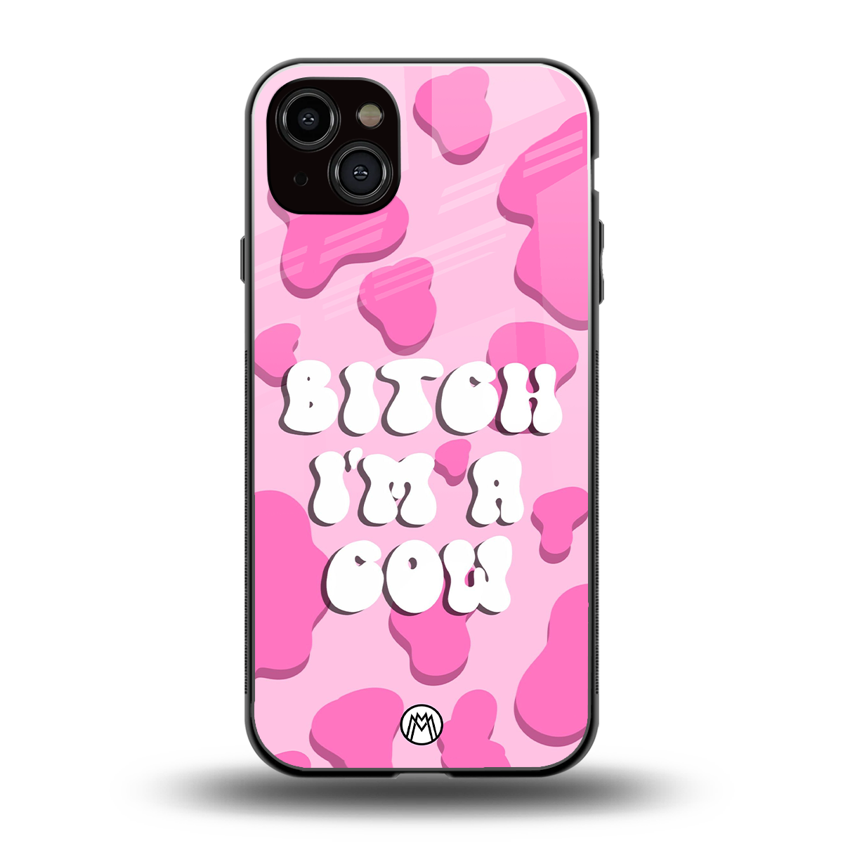 bitch i'm a cow back phone cover | glass case for iphone 15 plus