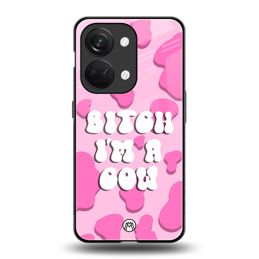 bitch i'm a cow back phone cover | glass case for oneplus nord 3