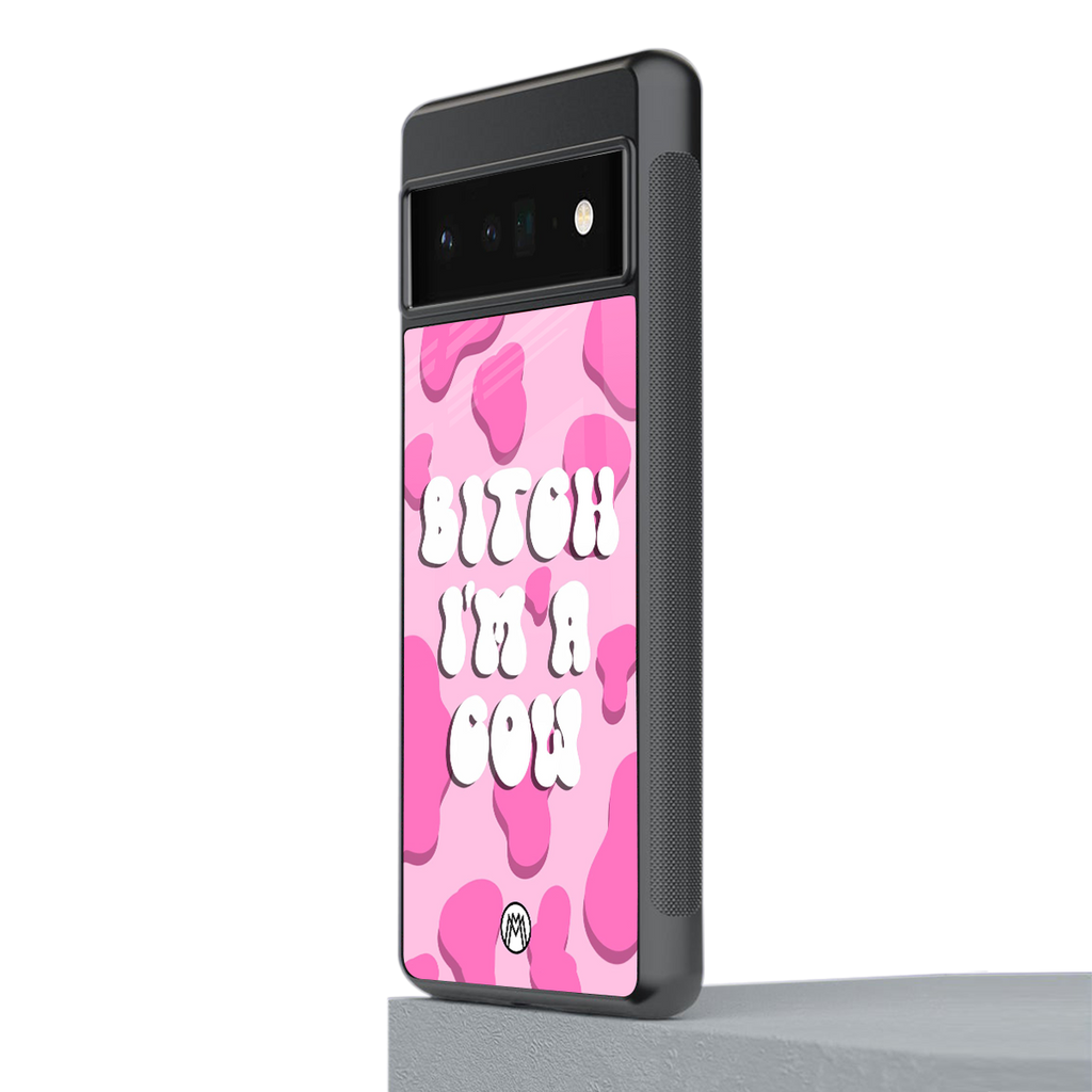 bitch i'm a cow back phone cover | glass case for google pixel 6 pro
