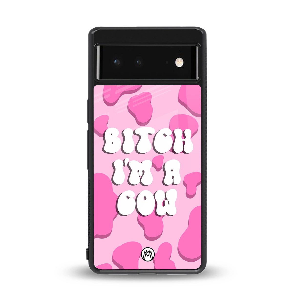 bitch i'm a cow back phone cover | glass case for google pixel 6