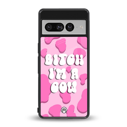 bitch i'm a cow back phone cover | glass case for google pixel 7 pro