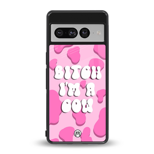 bitch i'm a cow back phone cover | glass case for google pixel 7 pro