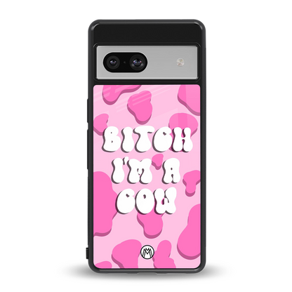 bitch i'm a cow back phone cover | glass case for Google Pixel 7