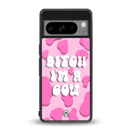 bitch i'm a cow back phone cover | glass case for google pixel 8 pro