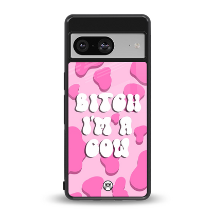 bitch i'm a cow back phone cover | glass case for Google Pixel 8