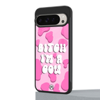 bitch i'm a cow back phone cover | glass case for google pixel 9 pro xl