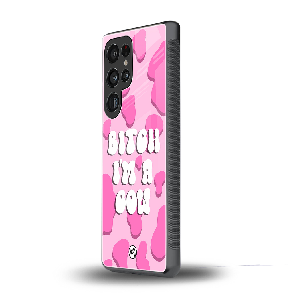 bitch i'm a cow back phone cover | glass case for samsung galaxy s25 ultra