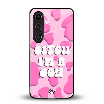 bitch i'm a cow back phone cover | glass case for samsung galaxy s24 plus