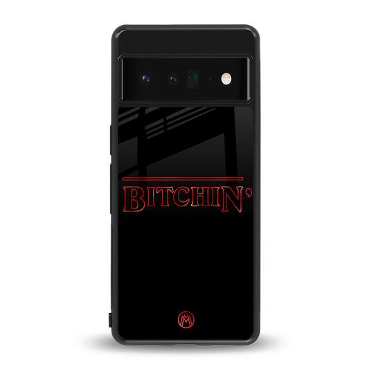 bitchin back phone cover | glass case for google pixel 6 pro