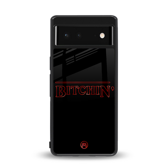 bitchin back phone cover | glass case for google pixel 6