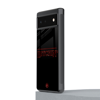 bitchin back phone cover | glass case for Google Pixel 6A