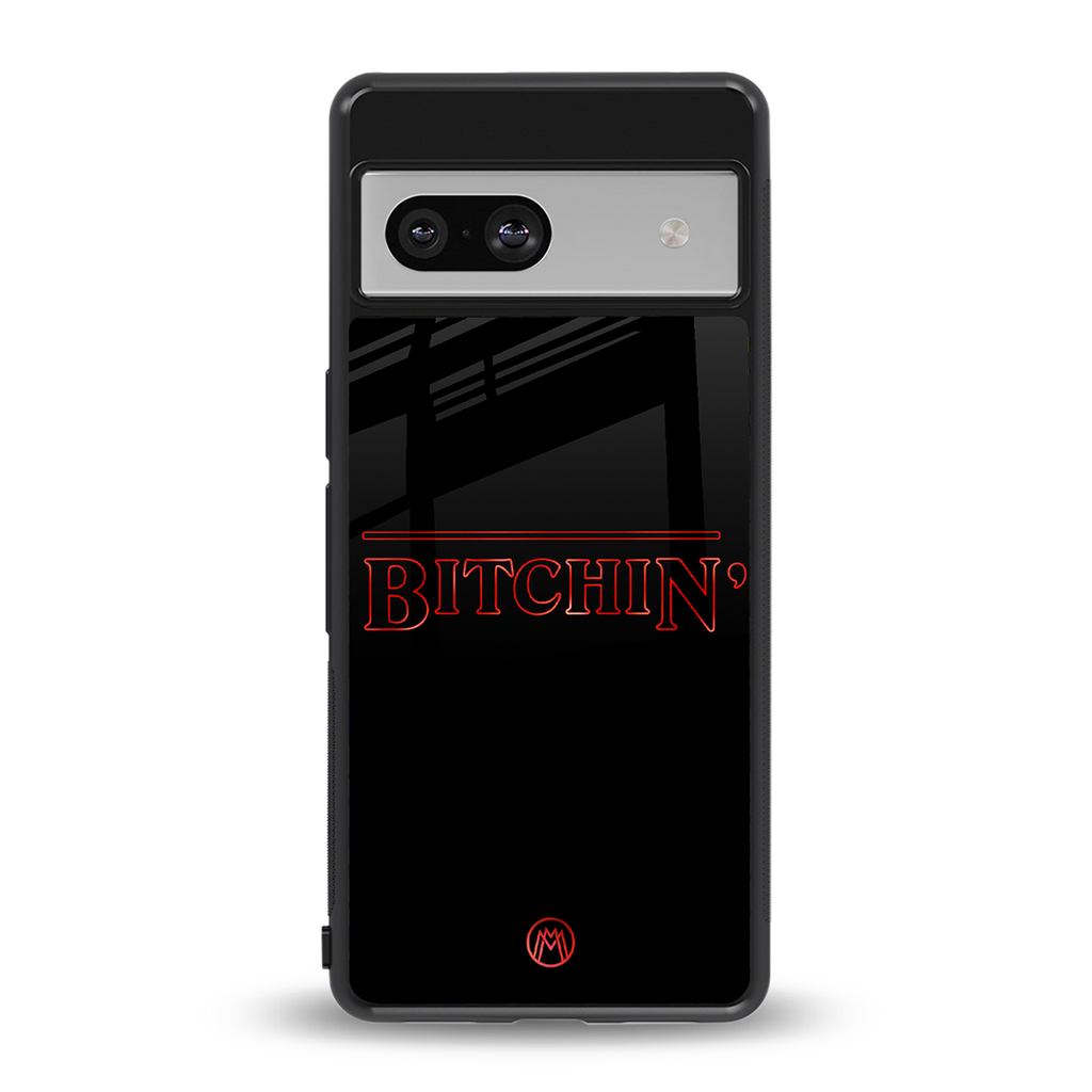 bitchin back phone cover | glass case for Google Pixel 7