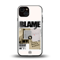 blame back phone cover | glass case for iphone 13