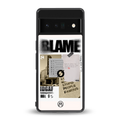 blame back phone cover | glass case for google pixel 6 pro