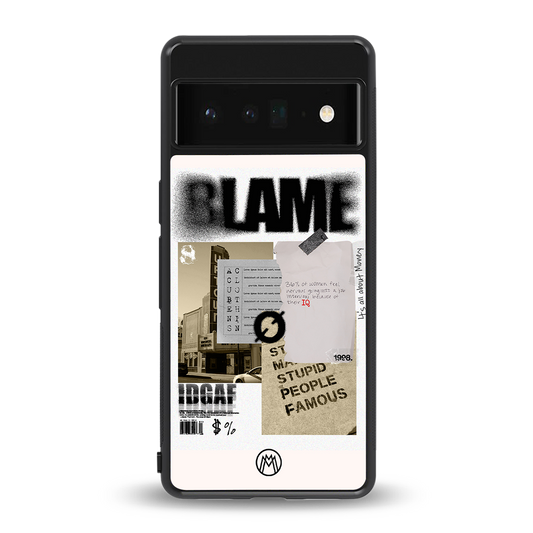 blame back phone cover | glass case for google pixel 6 pro