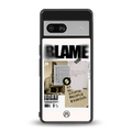 blame back phone cover | glass case for Google Pixel 7