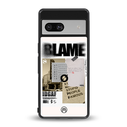 blame back phone cover | glass case for Google Pixel 7A