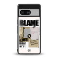 blame back phone cover | glass case for Google Pixel 8