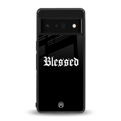 blessed back phone cover | glass case for google pixel 6 pro