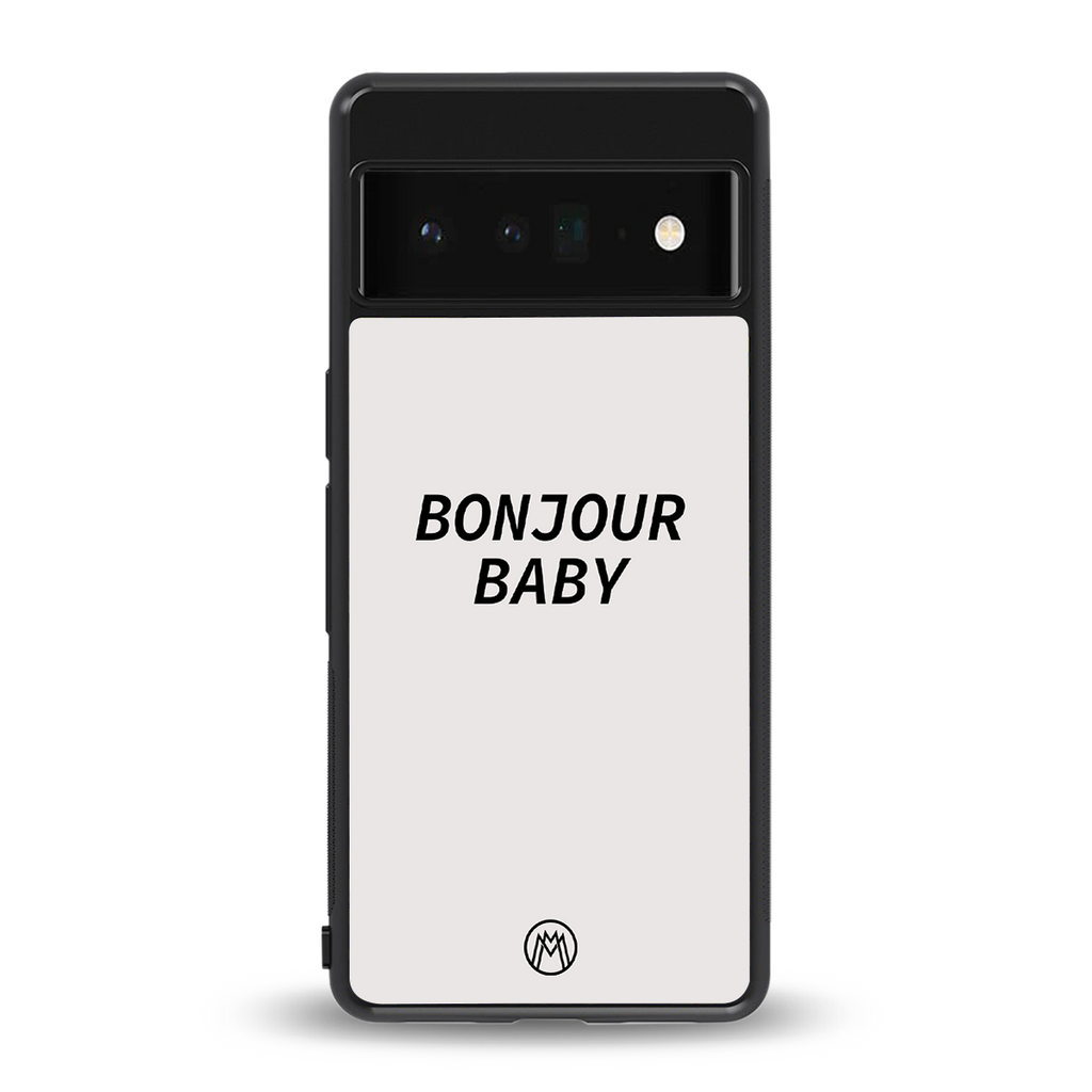 bonjour baby back phone cover | glass case for google pixel 6 pro
