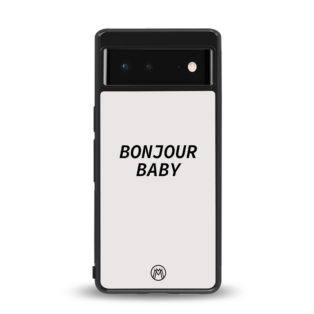 bonjour baby back phone cover | glass case for google pixel 6