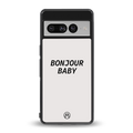 bonjour baby back phone cover | glass case for google pixel 7 pro