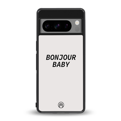 bonjour baby back phone cover | glass case for google pixel 8 pro