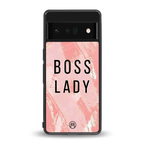 boss lady back phone cover | glass case for google pixel 6 pro