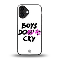 boys do cry back phone cover | glass case for iphone 16