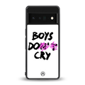 boys do cry back phone cover | glass case for google pixel 6 pro