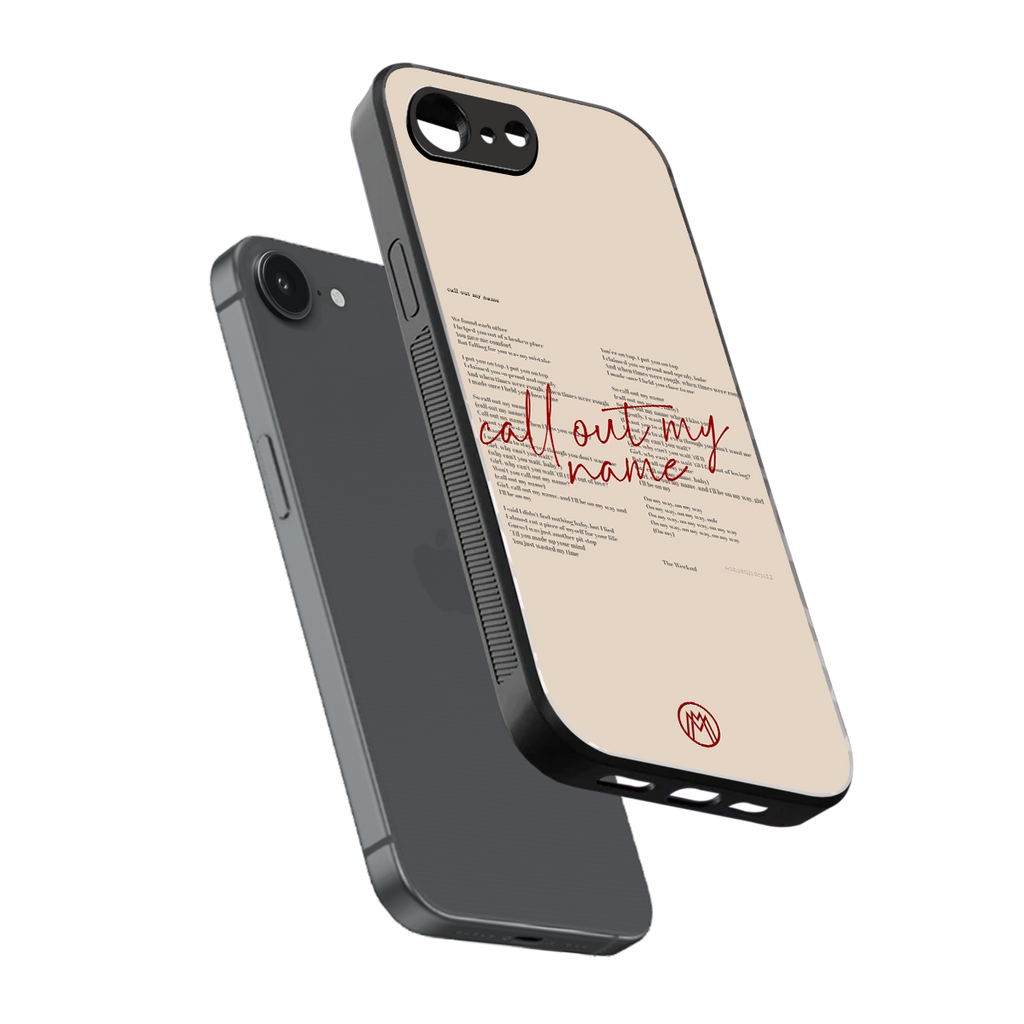 call out my name back phone cover | glass case for iphone 16e