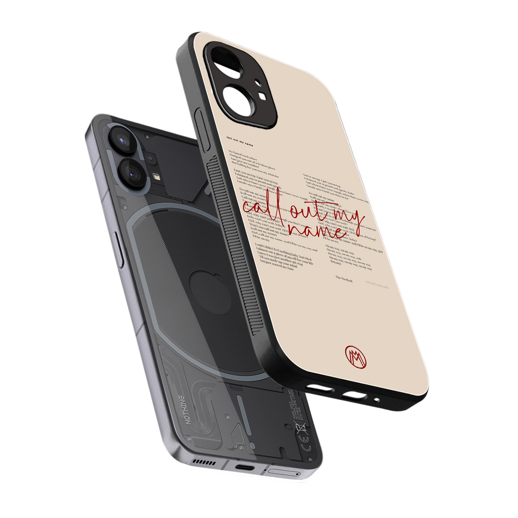 call out my name back phone cover | glass case for nothing phone 1