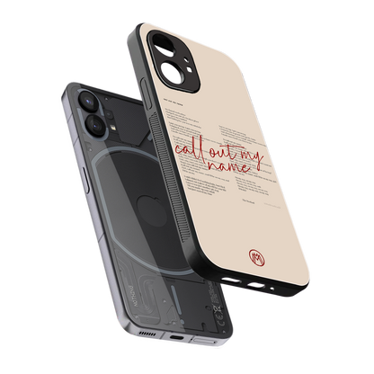 call out my name back phone cover | glass case for nothing phone 1