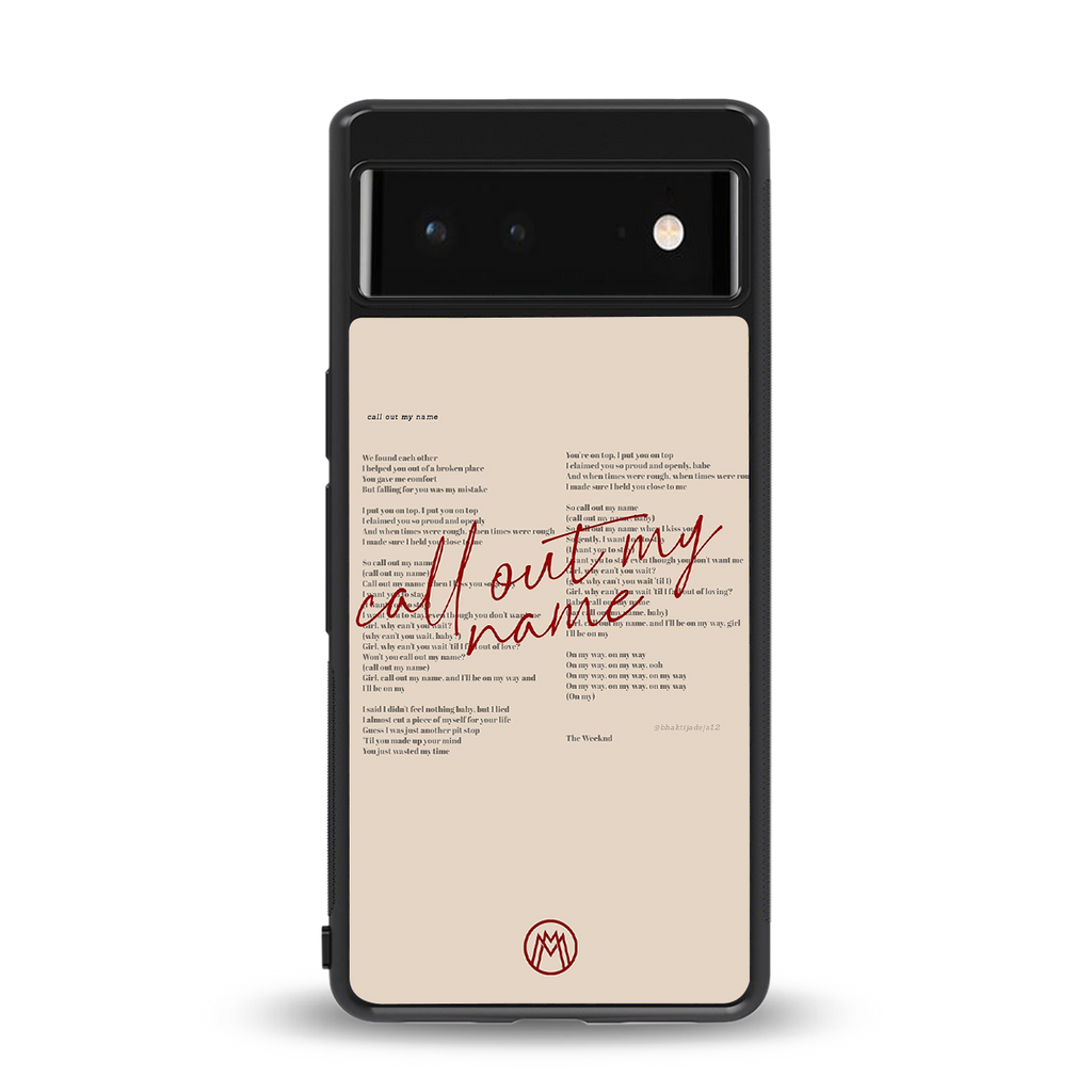 call out my name back phone cover | glass case for Google Pixel 6A