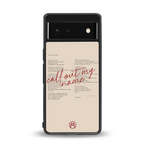 call out my name back phone cover | glass case for Google Pixel 6A