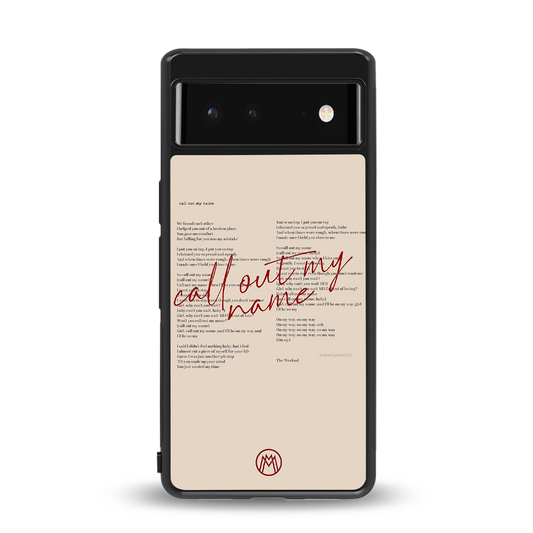call out my name back phone cover | glass case for Google Pixel 6A