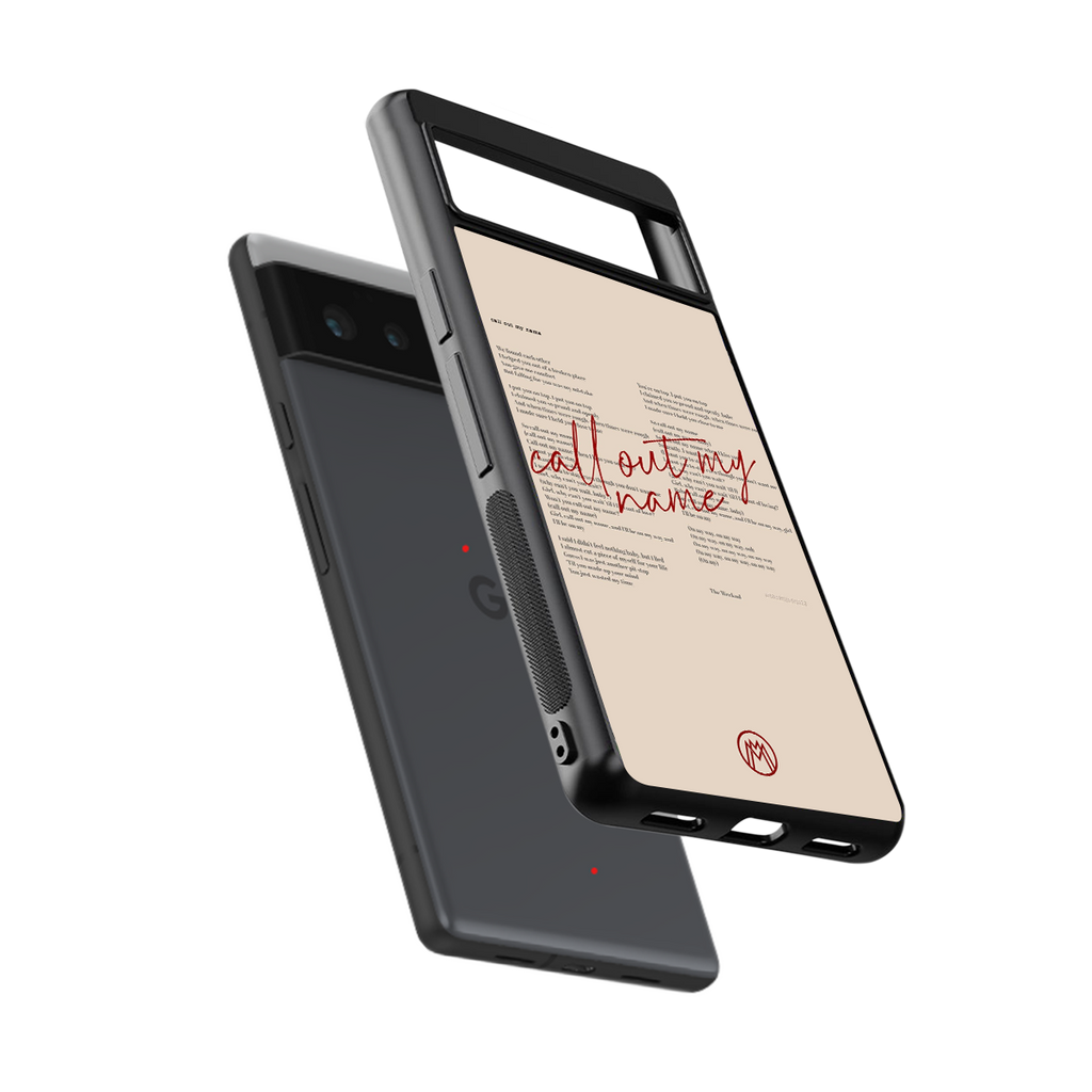 call out my name back phone cover | glass case for Google Pixel 6A